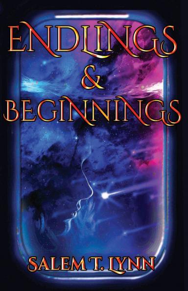 Endlings and Beginnings
