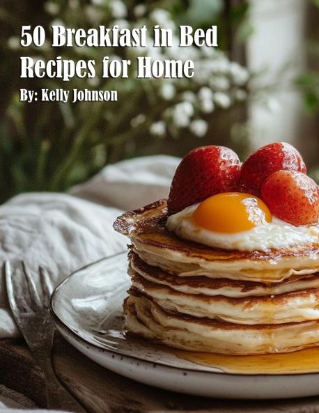 50 Breakfast in Bed Recipes for Home