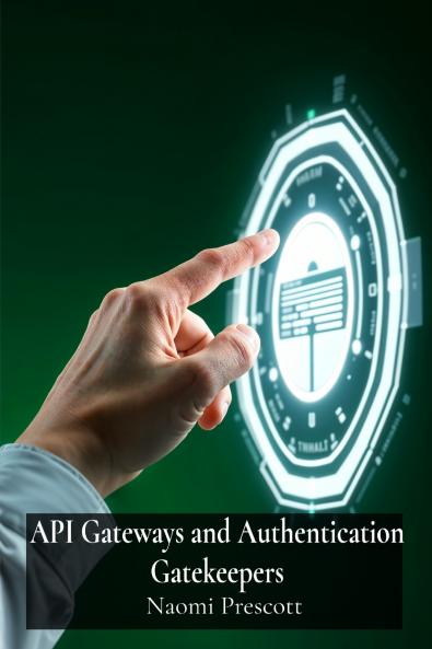 API Gateways and Authentication Gatekeepers