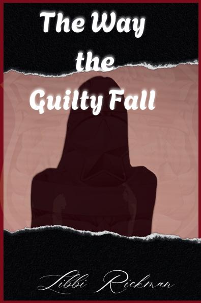 The Way the Guilty Fall