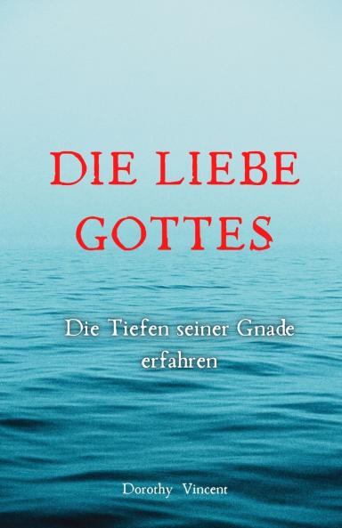 Die Liebe Gottes