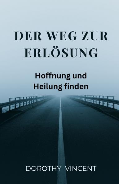Der Weg zur Erlösung