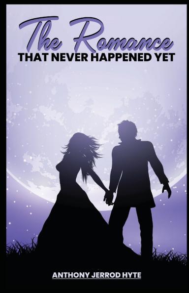 The Romance That Never Happened Yet
