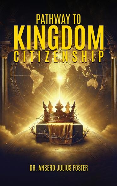 Pathway To Kingdom Citizenship