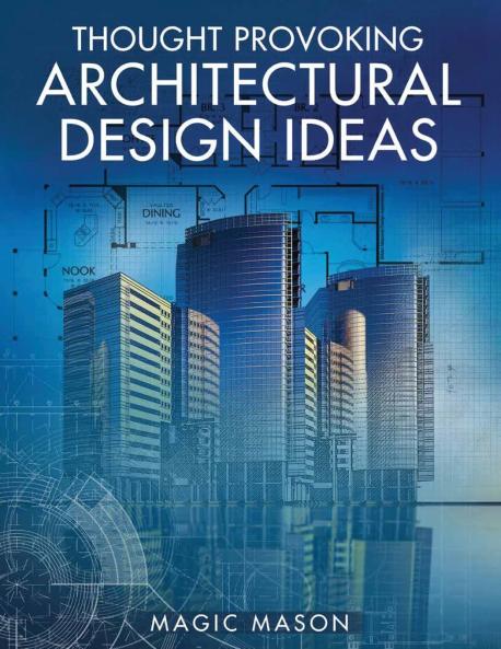 THOUGHT PROVOKING ARCHITECTURAL DESIGN IDEAS