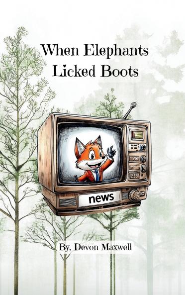 When Elephants Licked Boots