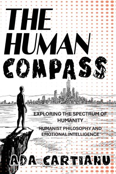 The Human Compass - Exploring The Spectrum Of Humanity