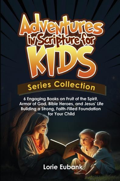 Adventures in Scripture for Kids Series Collection