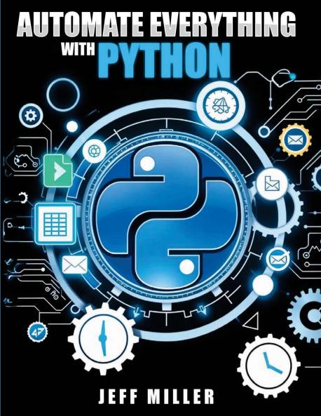 Automate Everything With Python