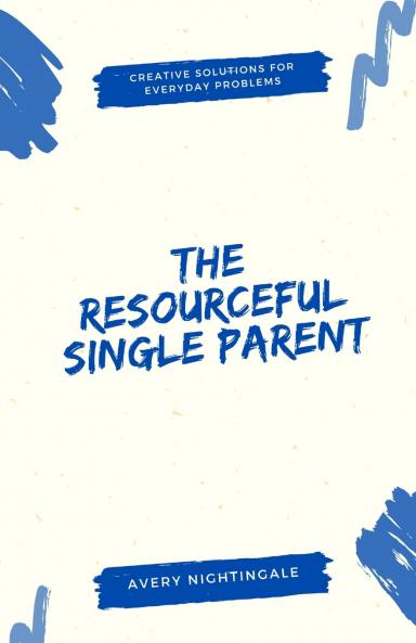 The Resourceful Single Parent