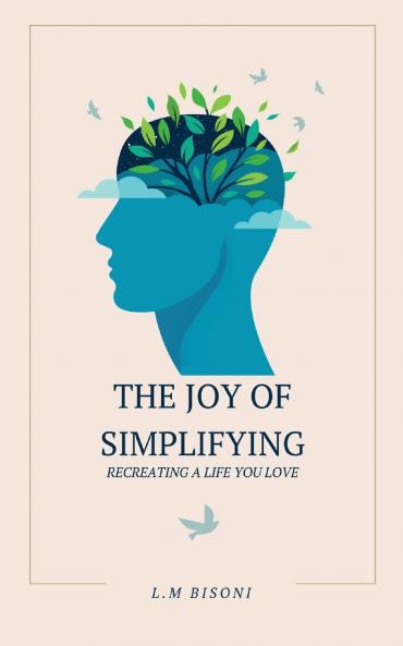 The Joy of Simplifying