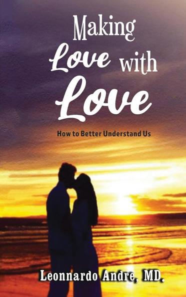 Making Love with Love