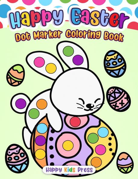 Happy Easter Dot Marker Coloring Book
