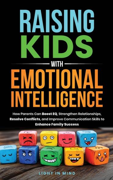 Raising Kids With Emotional Intelligence
