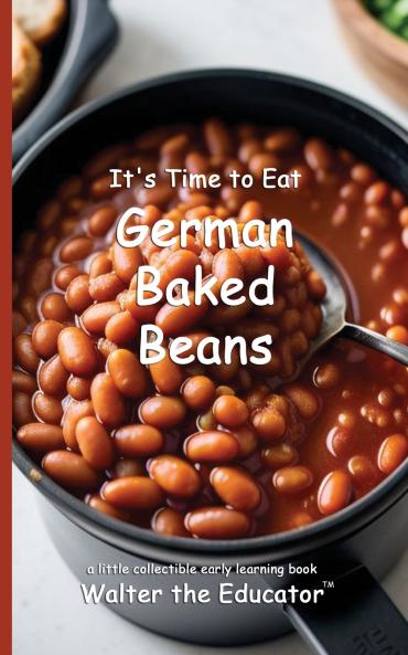 It's Time to Eat German Baked Beans