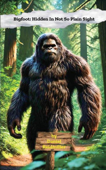 Bigfoot Hidden In Not So Plain Sight