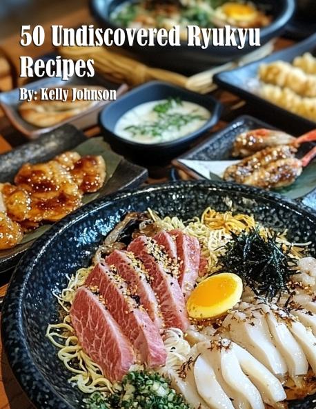 50 Undiscovered Ryukyu Recipes