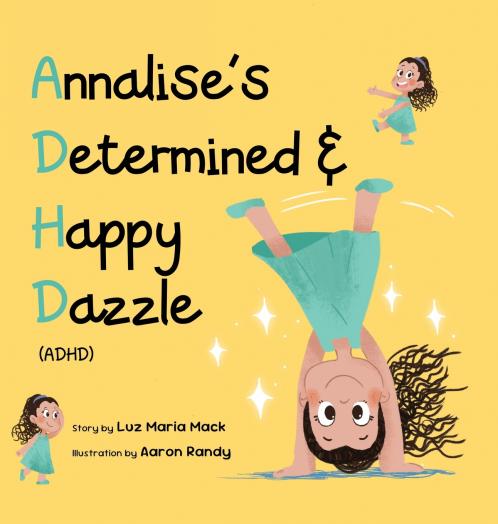 Annalise's Determined and Happy Dazzle (ADHD)