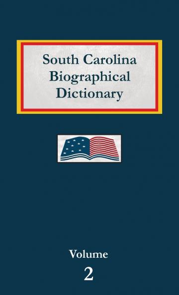 South Carolina Biographical Dictionary - Volume 2