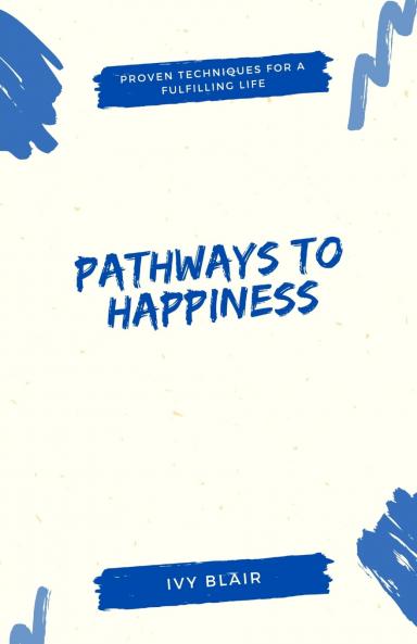 Pathways to Happiness