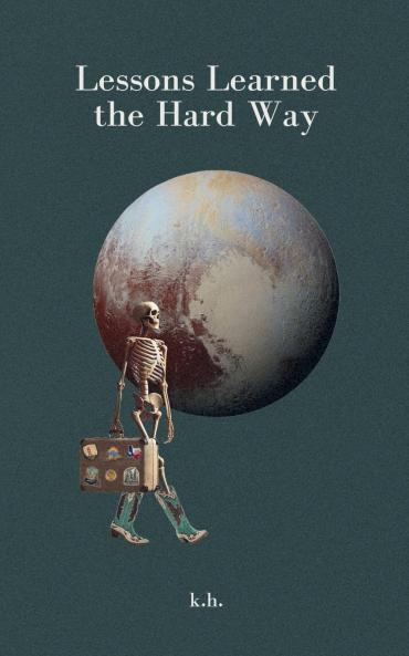 Lessons Learned the Hard Way