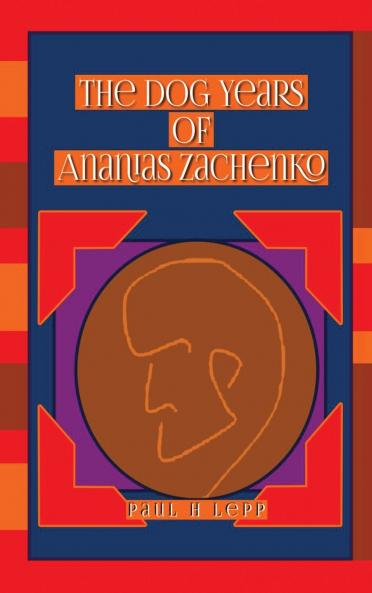The Dog Years of Ananias  Zachenko