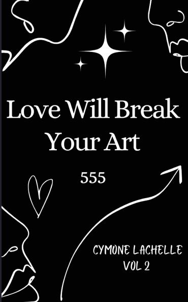 Love Will Break Your Art Volume 2