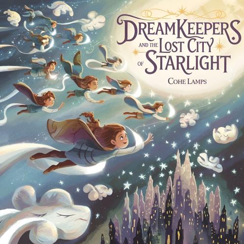 Dreamkeepers and the Lost City of Starlight