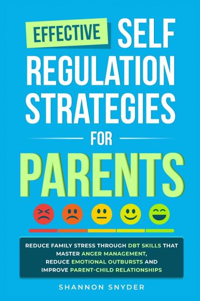 Effective Self Regulation Strategies for Parents