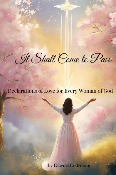 It Shall Come to Pass