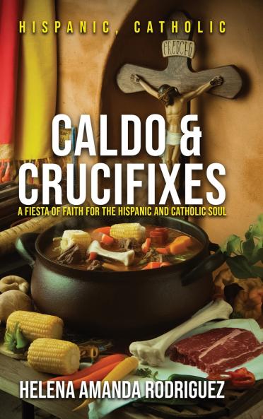CALDO & CRUCIFIXES