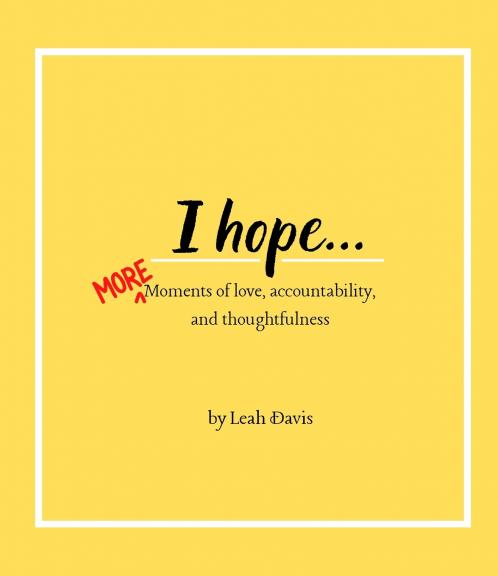 I hope...MORE moments of love accountability and thoughtfulness