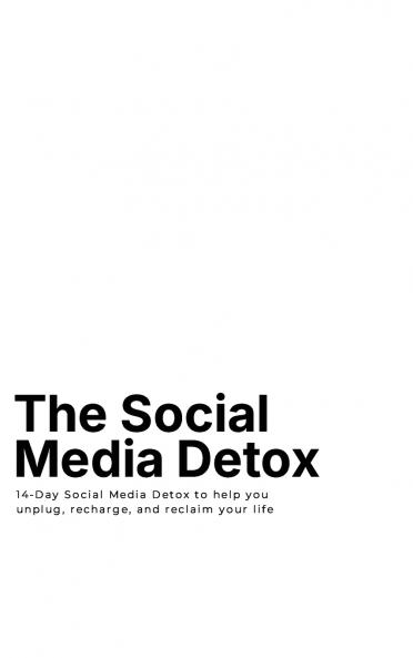 The Social Media Detox