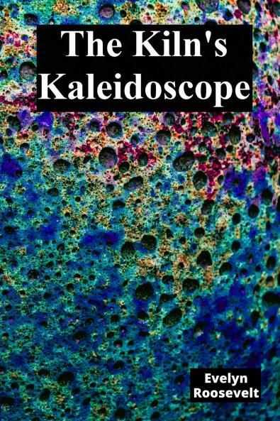 The Kiln's Kaleidoscope