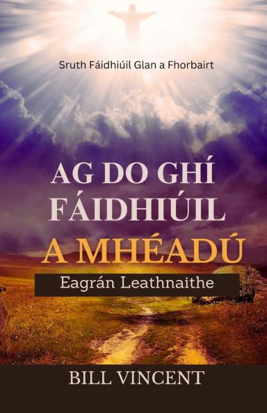Ag Do Ghí Fáidhiúil a Mhéadú  (Eagrán Leathnaithe)
