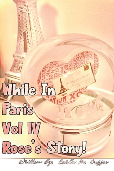 While In Paris IV Rose's Story