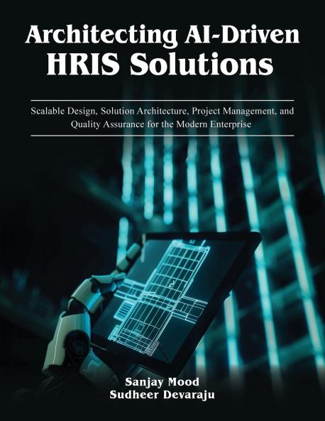 Architecting AI-Driven HRIS Solutions