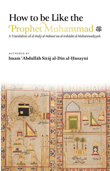 How to be Like the Prophet Muhammad ? (al-Hady)