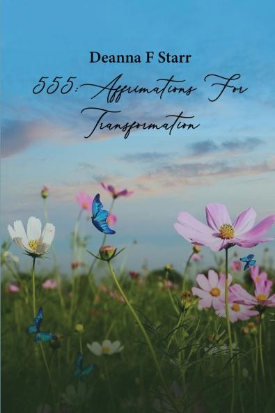 555 Affirmations For Transformation