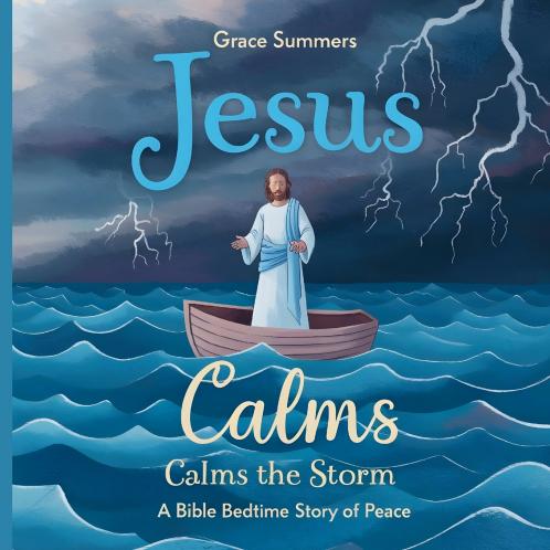 Jesus Calms the Storm