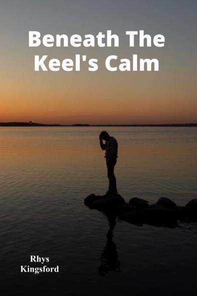 Beneath The Keel's Calm