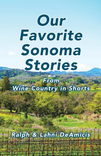 Our Favorite Sonoma Stories