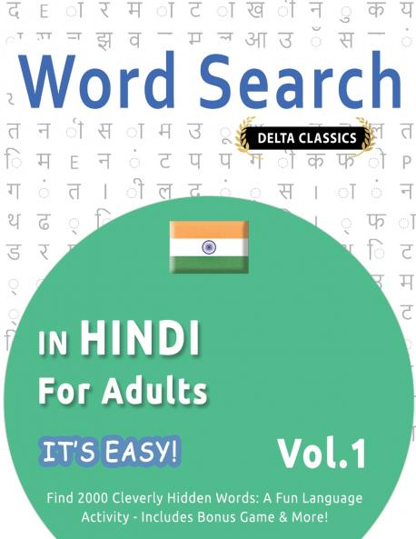 WORD SEARCH IN HINDI FOR ADULTS - IT'S EASY!  VOL.1 - DELTA CLASSICS - FIND 2000 CLEVERLY HIDDEN WORDS