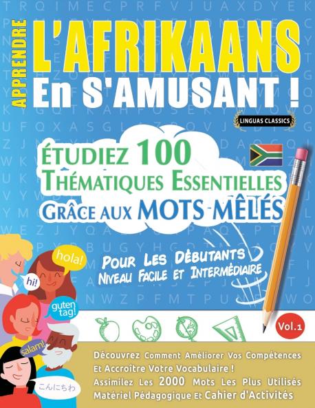 APPRENDRE L'AFRIKAANS EN S'AMUSANT - POUR LES DÉBUTANTS