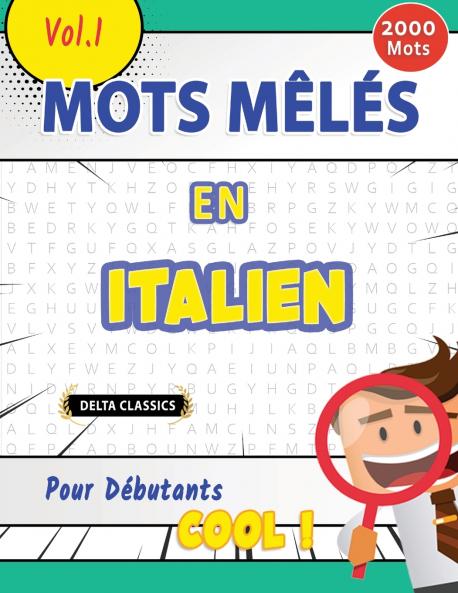 MOTS MÊLÉS EN ITALIEN POUR DÉBUTANTS - COOL ! VOL.1 - DELTA CLASSICS