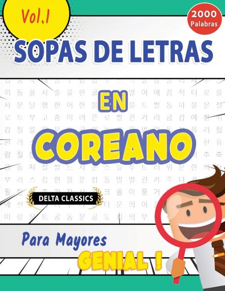 SOPA DE LETRAS EN EL COREANO PARA MAYORES - GENIAL! VOL.1 - DELTA CLASSICS