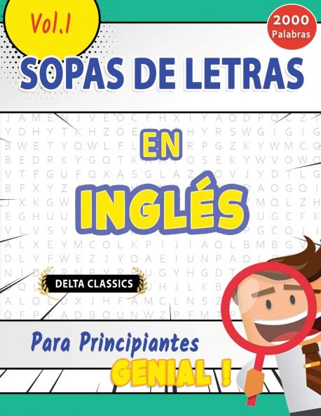 SOPA DE LETRAS EN INGLÉS PARA PRINCIPIANTES - GENIAL! VOL.1 - DELTA CLASSICS