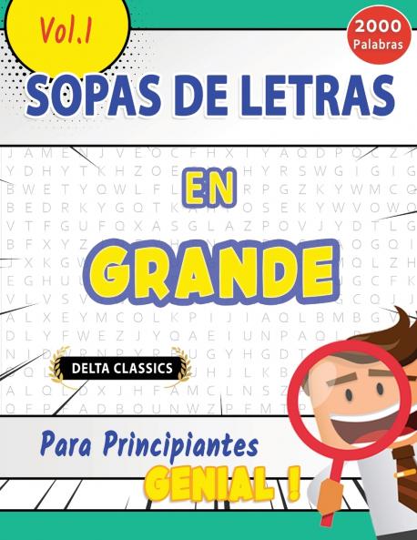 SOPA DE LETRAS EN ESPAÑOL PARA PRINCIPIANTES - GENIAL! VOL.1 - DELTA CLASSICS