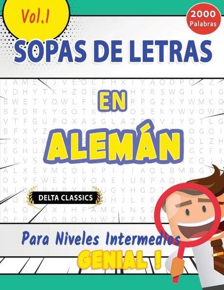 SOPA DE LETRAS EN ALEMÁN PARA NIVELES INTERMEDIOS - GENIAL! VOL.1 - DELTA CLASSICS