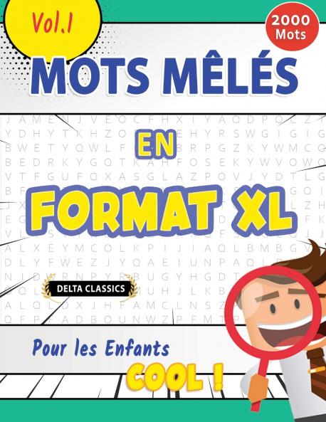 MOTS MÊLÉS EN  FORMAT XL POUR LES ENFANTS - COOL ! VOL.1 - DELTA CLASSICS